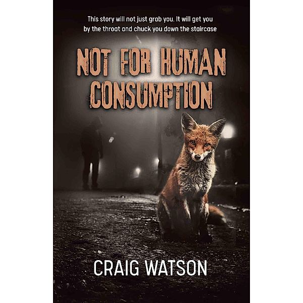 Not for Human Consumption, Craig Watson