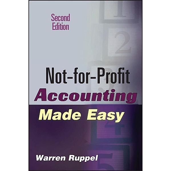 Not-for-Profit Accounting Made Easy, Warren Ruppel