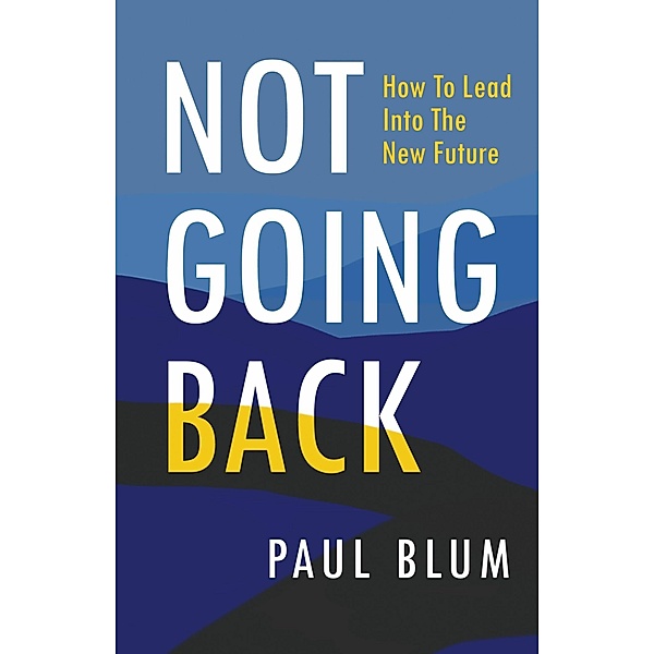 Not Going Back, Paul Blum