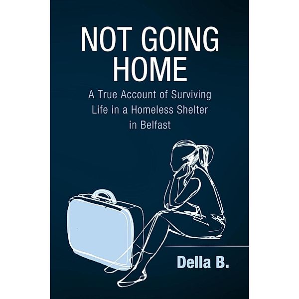 Not Going Home / SBPRA, Della B.