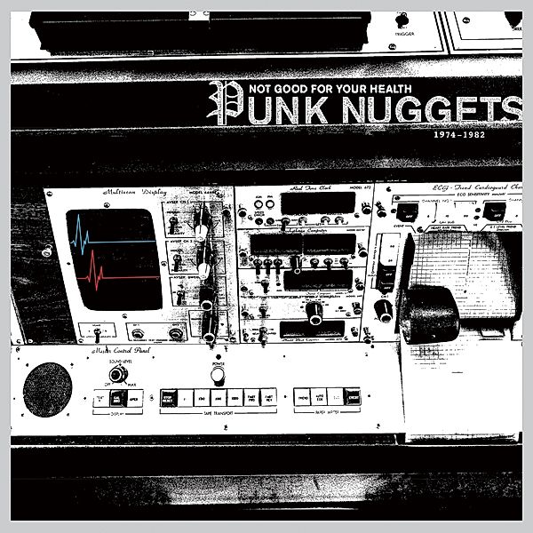 Not Good For Your Health:Punk Nuggets 1974-1982 (Vinyl), Diverse Interpreten