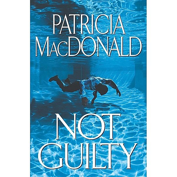 Not Guilty, Patricia Macdonald