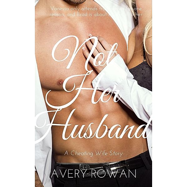 Not Her Husband, Avery Rowan