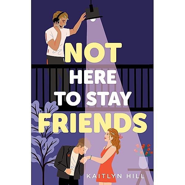 Not Here to Stay Friends, Kaitlyn Hill