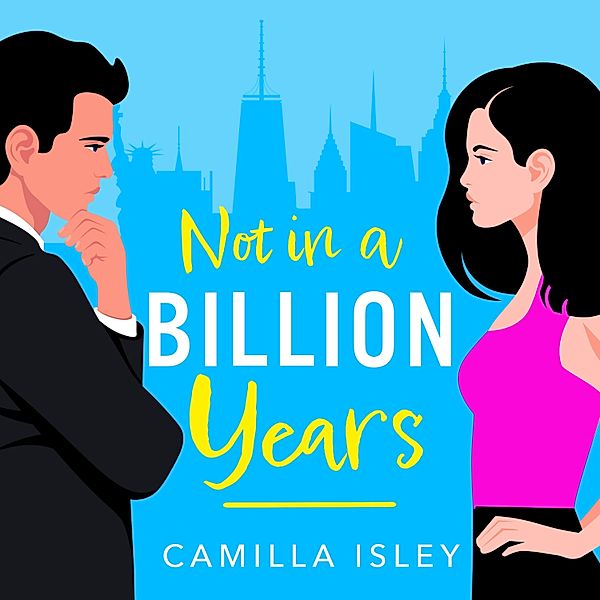 Not In A Billion Years, Camilla Isley