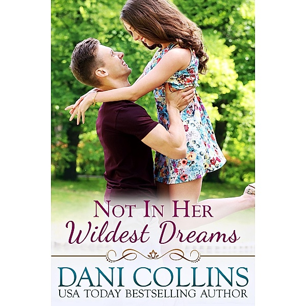 Not In Her Wildest Dreams, Dani Collins