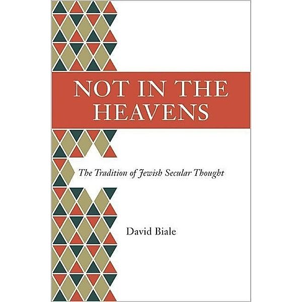 Not in the Heavens, David Biale