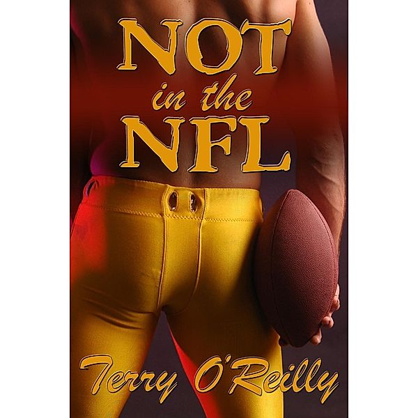 Not in the NFL, Terry O'Reilly