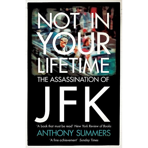 Not In Your Lifetime, Anthony Summers