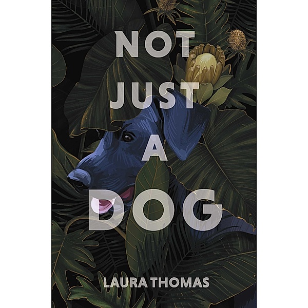 Not Just a Dog / Tiny Mammoth Press, Laura Thomas
