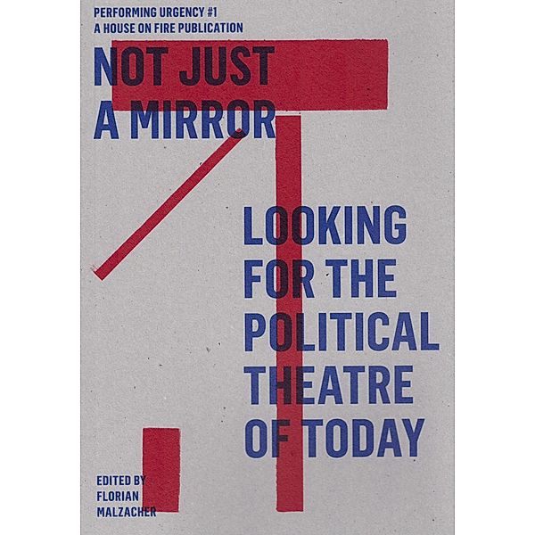 Not just a mirror. Looking for the political theatre today