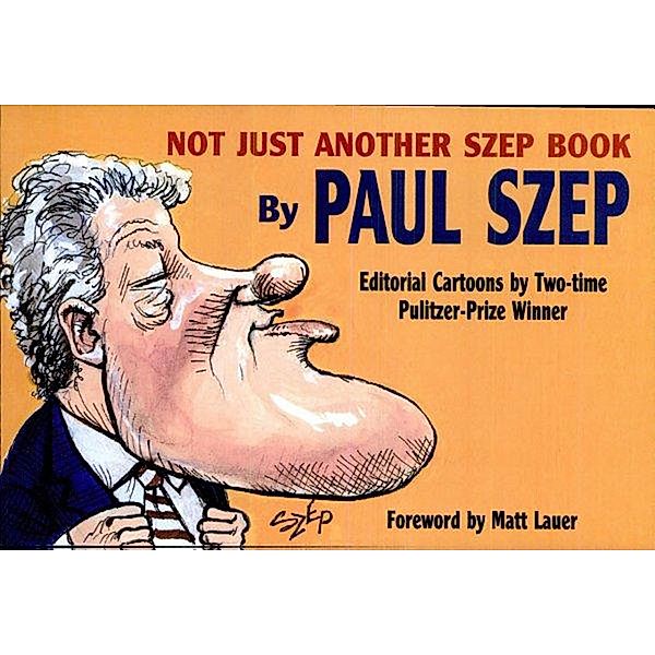 Not Just Another Szep Book, Paul Szep
