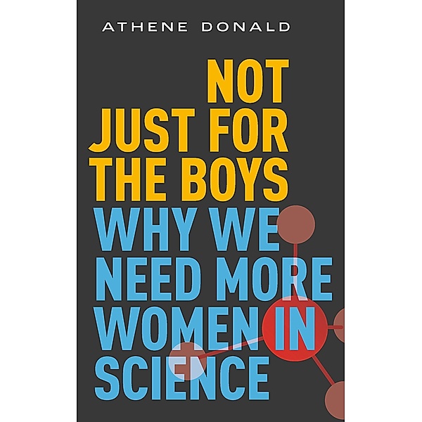 Not Just for the Boys, Athene Donald