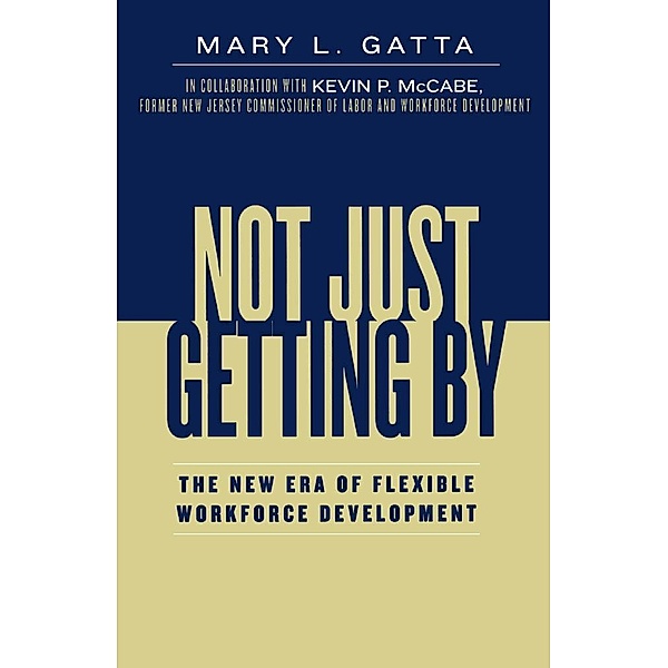 Not Just Getting By, Mary L. Gatta