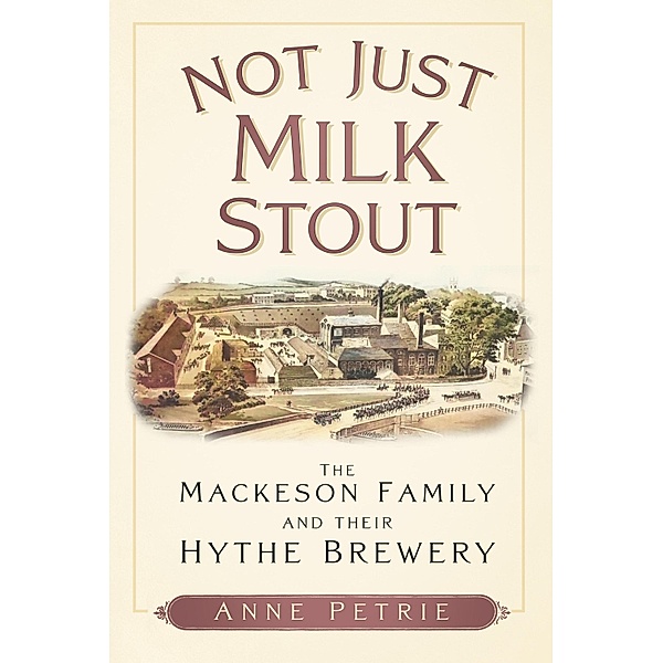 Not Just Milk Stout, Anne Petrie