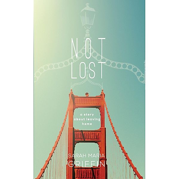 Not Lost, Sarah Maria Griffin