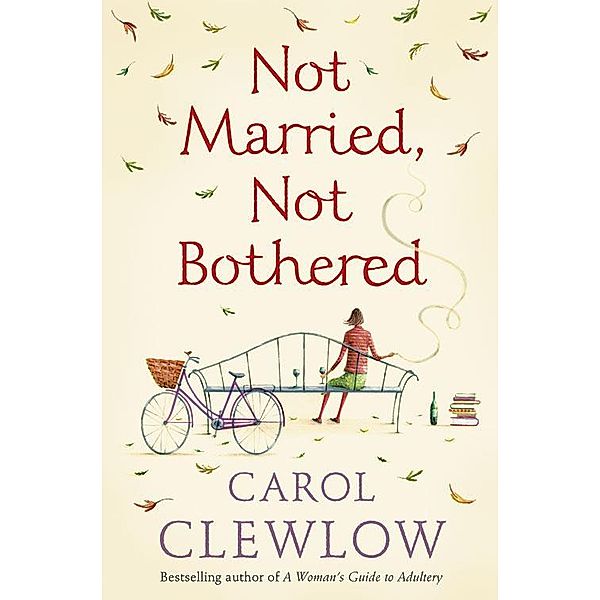Not Married, Not Bothered, Carol Clewlow