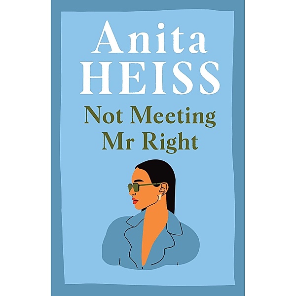 Not Meeting Mr Right, Anita Heiss
