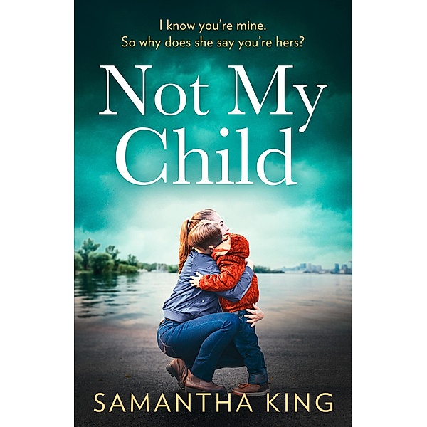 Not My Child, Samantha King