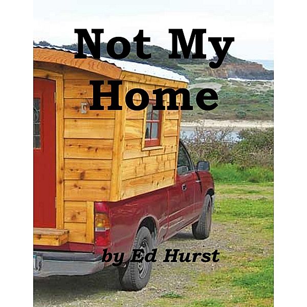 Not My Home, Ed Hurst