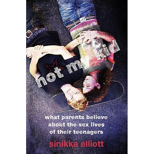 Not My Kid, Sinikka Elliott