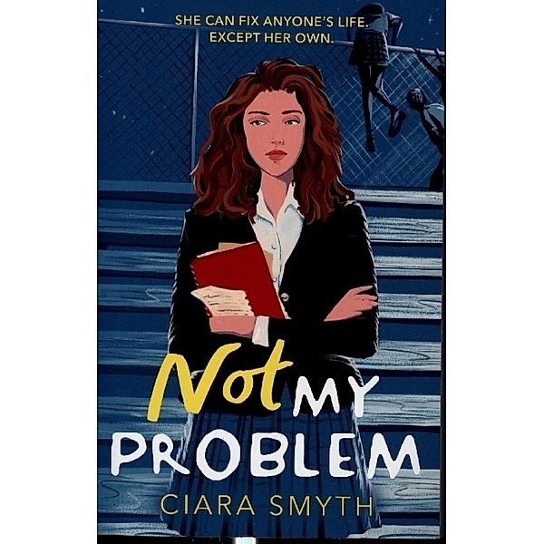 Not My Problem, Ciara Smith