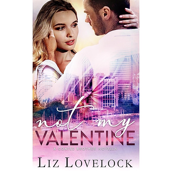 Not My Valentine, Liz Lovelock