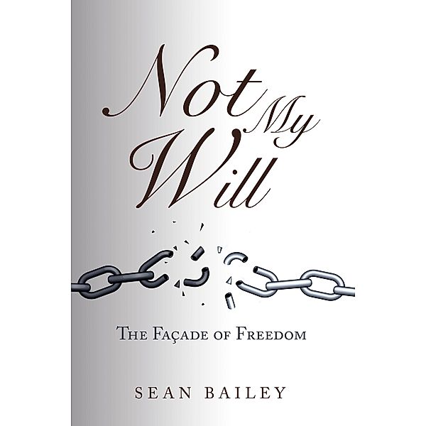 Not My Will, Sean Bailey