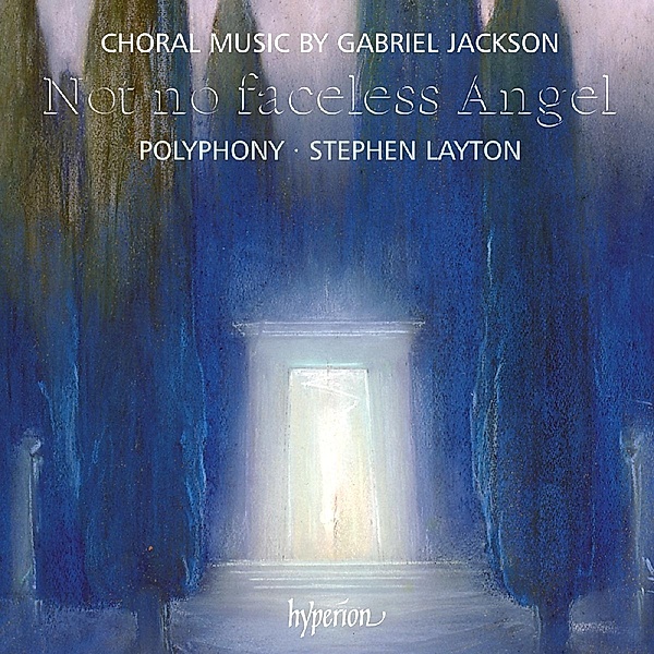 Not No Faceless Angel, Stephen Layton, Polyphony