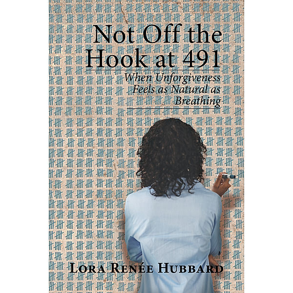 Not off the Hook at 491, Lora Renée Hubbard
