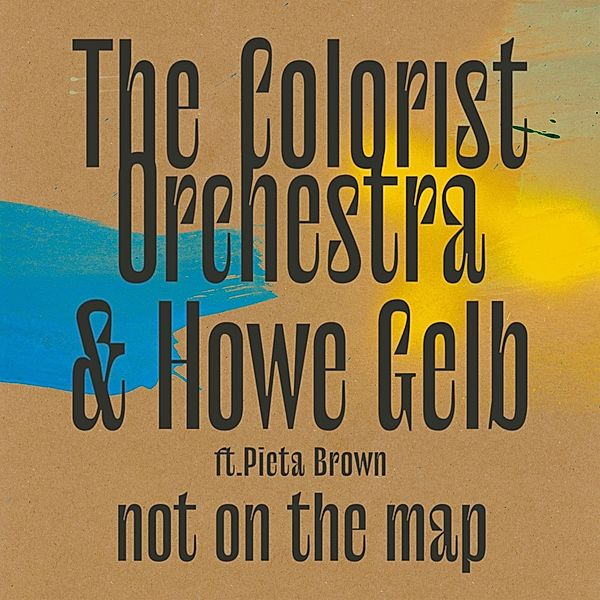 Not On The Map (Vinyl), Colorist Orchestra & Howe Gelb