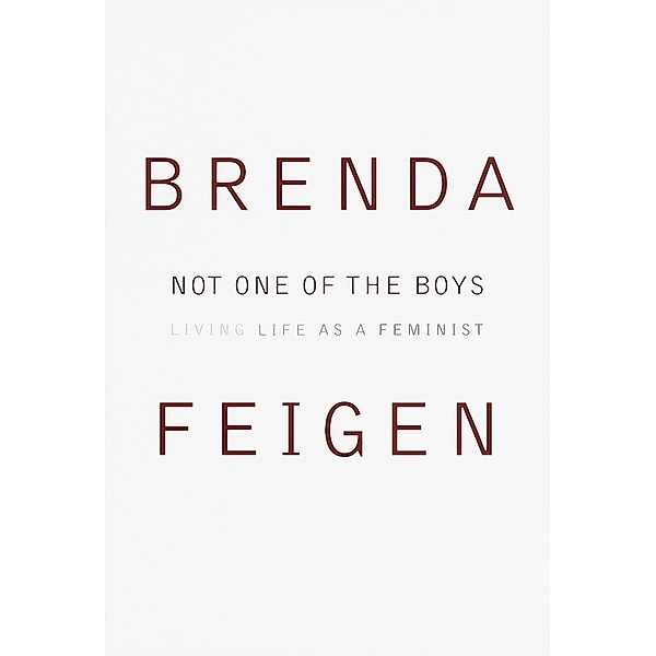 Not One of the Boys, Brenda Feigen