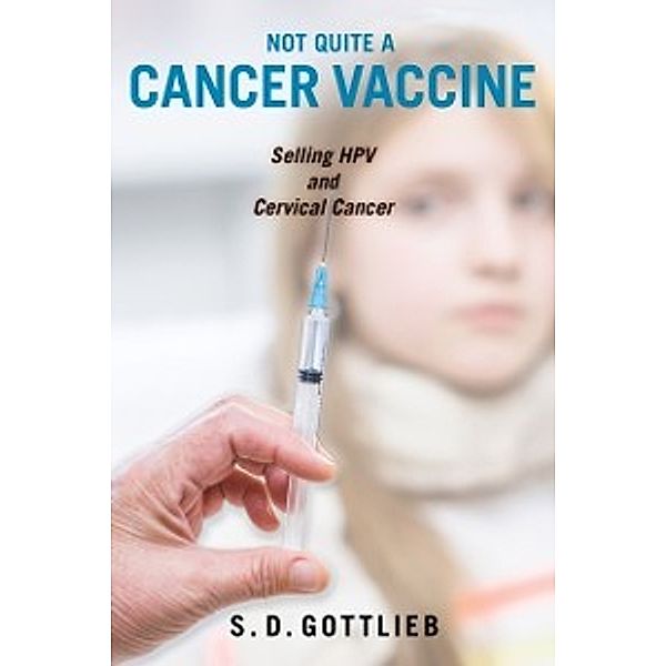 Not Quite a Cancer Vaccine, Gottlieb Samantha D. Gottlieb