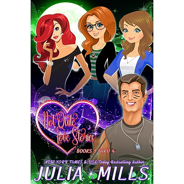 Not Quite Love Stories Collection (The 'Not-Quite' Love Story Series) / The 'Not-Quite' Love Story Series, Julia Mills