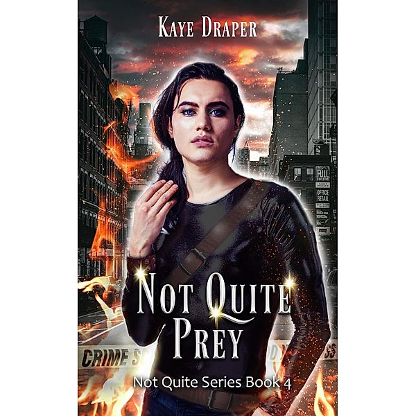 Not Quite Prey / Not Quite, Kaye Draper