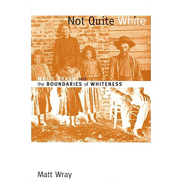 Not Quite White, Wray Matt Wray