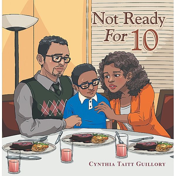 Not Ready for 10, Cynthia Taitt Guillory