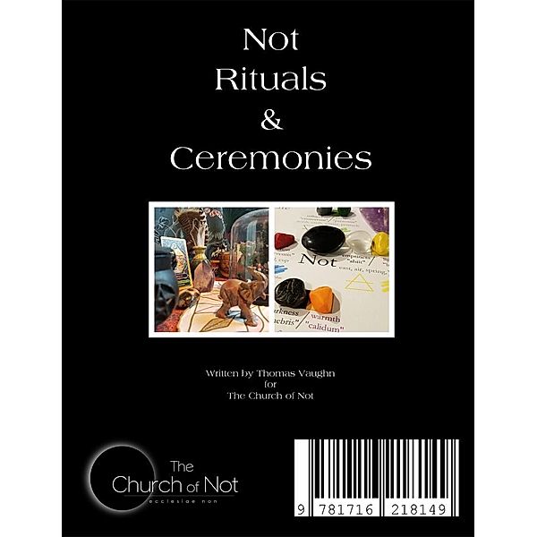 Not Rituals & Ceremonies, Thomas Vaughn