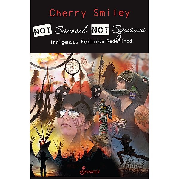 Not Sacred, Not Squaws, Cherry Smiley