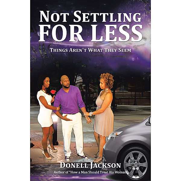 Not Settling for Less, Donell Jackson