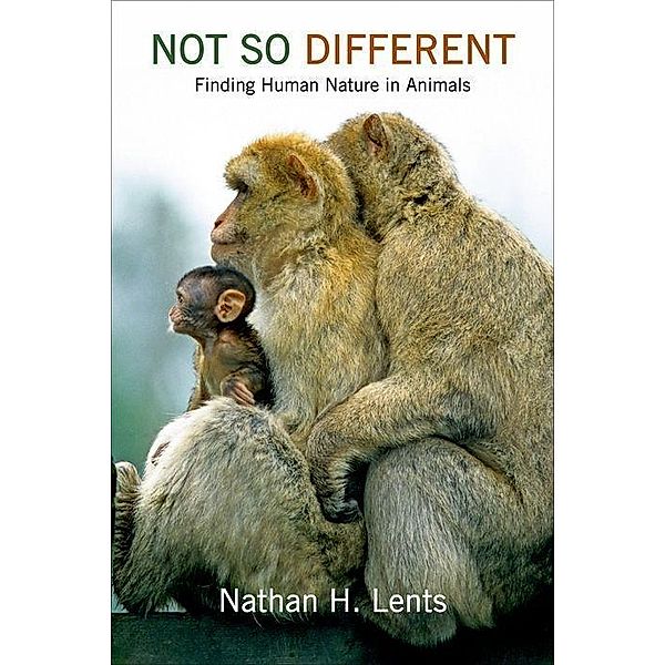 Not So Different, Nathan H. Lents