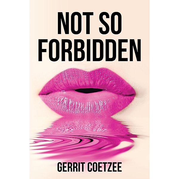 Not So Forbidden, Gerrit Coetzee