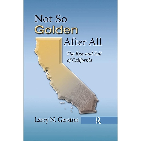 Not So Golden After All, Larry N. Gerston