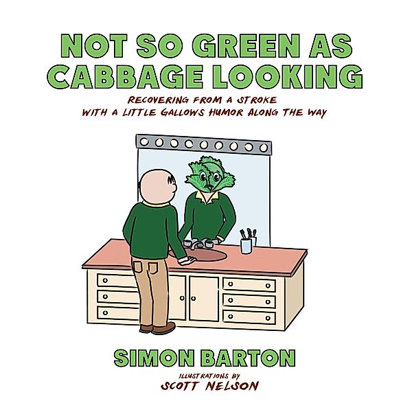 Not so Green as Cabbage Looking, Simon Barton