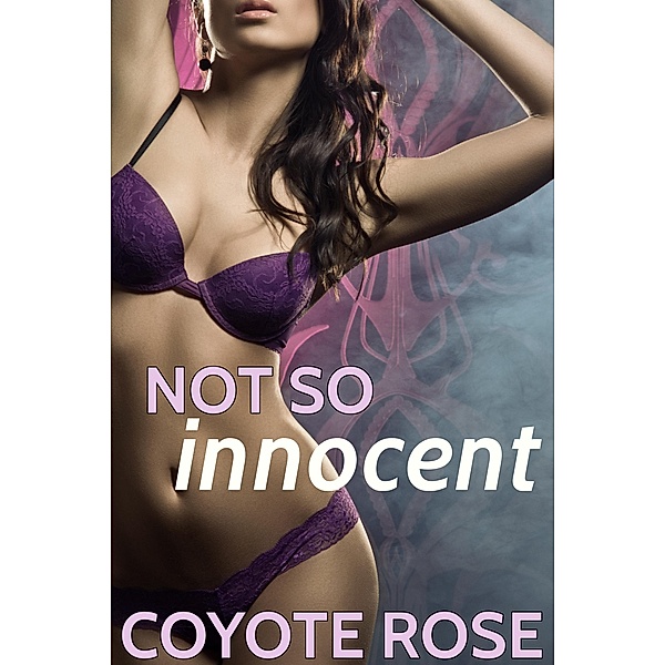 Not So Innocent: Older Man Younger Woman, Coyote Rose