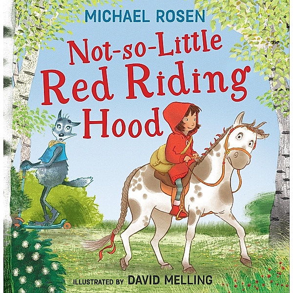 Not-So-Little Red Riding Hood, Michael Rosen