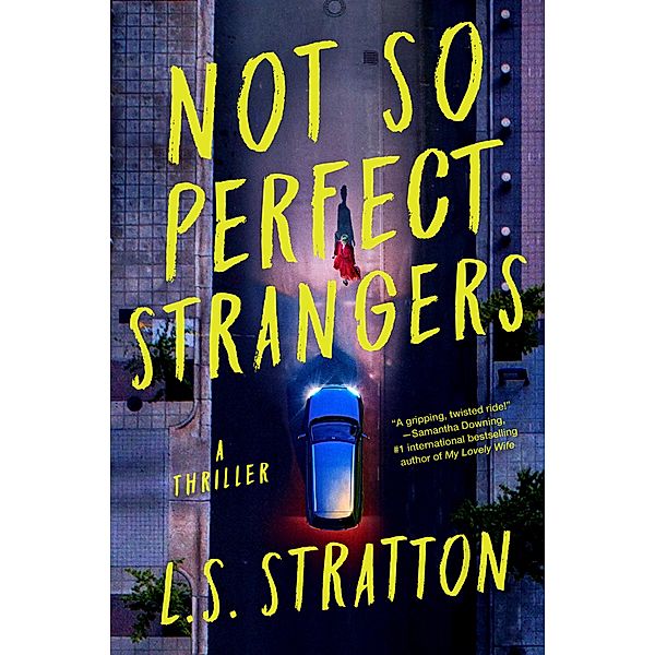Not So Perfect Strangers, L. S. Stratton
