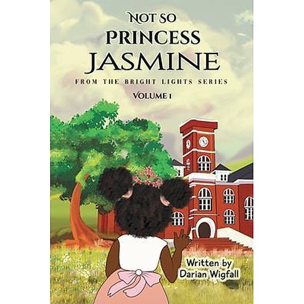Not So Princess Jasmine, Volume 1, Darian Wigfall