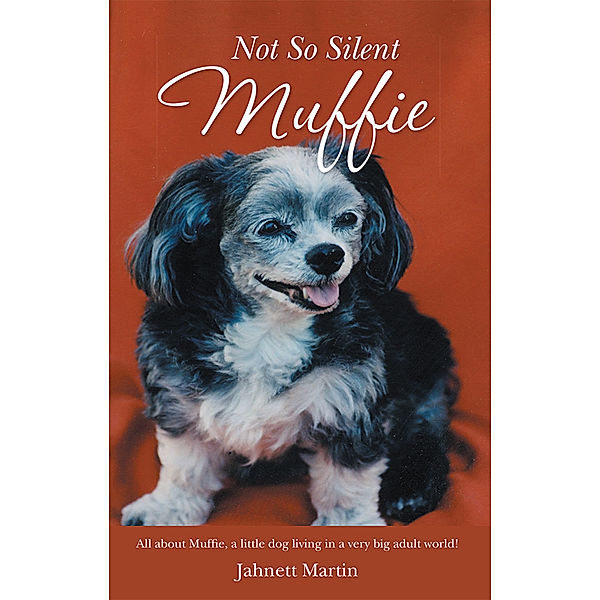 Not so Silent Muffie, Jahnett Martin