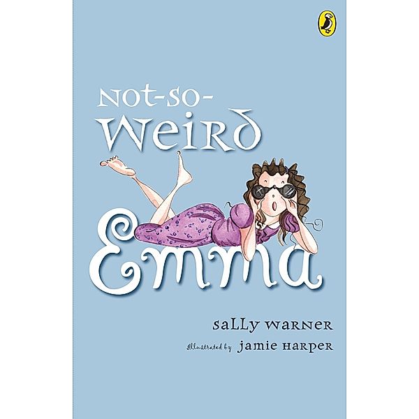 Not-So-Weird Emma / Emma Bd.2, Sally Warner